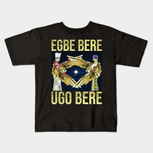 Igbo Principles: Egbe Bere Ugo Bere by Sirius Ugo Art Kids T-Shirt